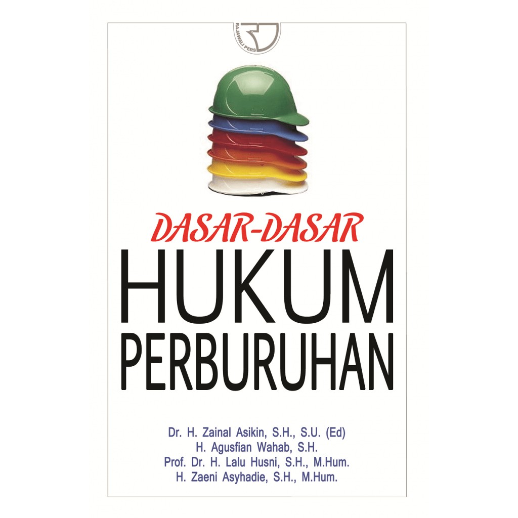 

Dasar-Dasar Hukum Perburuhan