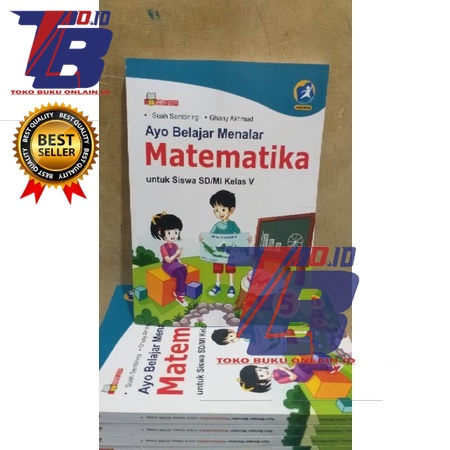 

Buku Ayo Belajar Menalar Matematika SD Kelas 5 Kurikulum 2013 Revisi