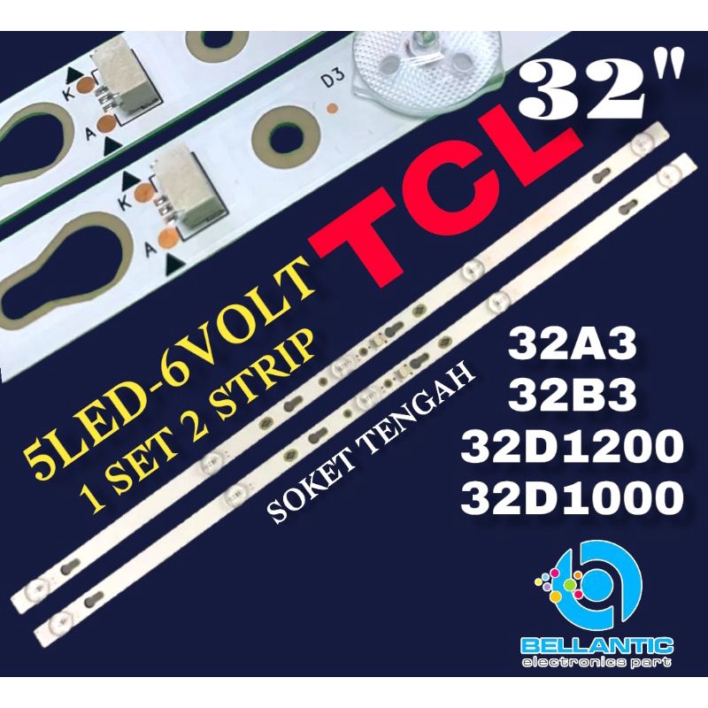 BACKLIGHT TV LED TCL 32INCH 32A3-32B3-32D1200-32D1000- BACKLIGHT 32 INCH