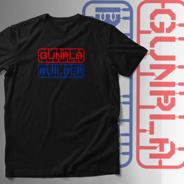 Tshirt Kaos Gunpla builder gundam