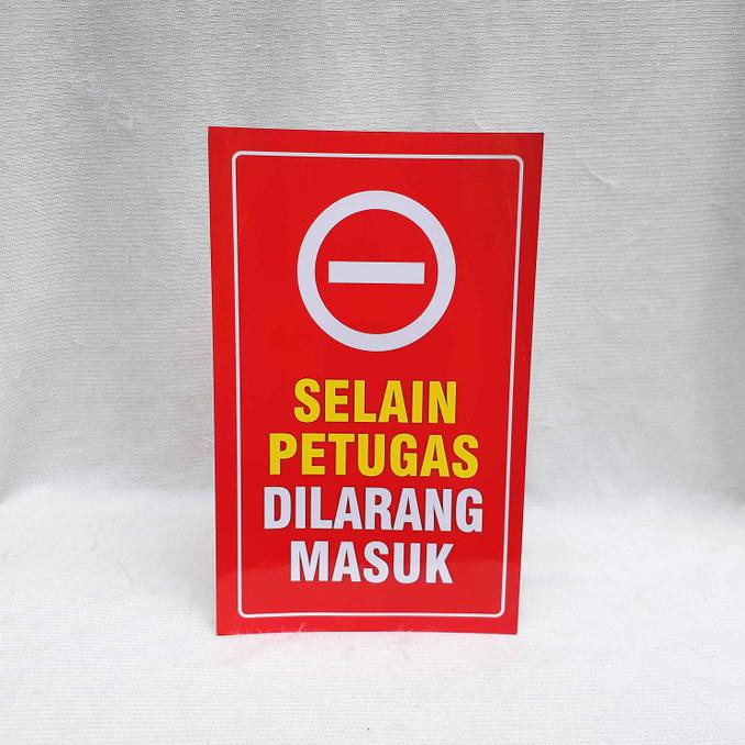 

Stiker Selain Petugas Dilarang Masuk TERBATAS