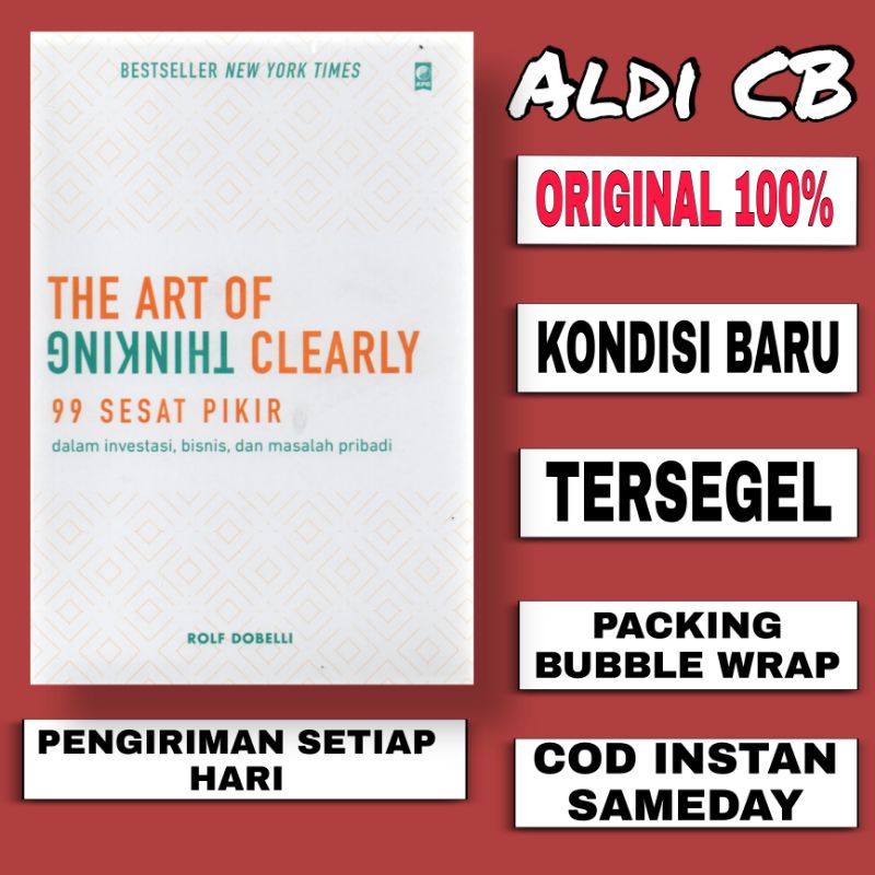 The Art Of Thinking Clearly