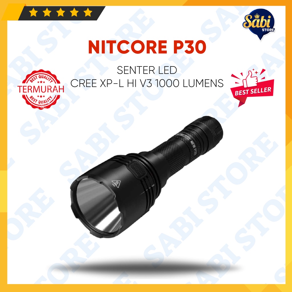 SENTER LED / NITECORE P30 100% ORIGINAL / CREE XP-L HI V3 1000 LUMENS ORIGINAL