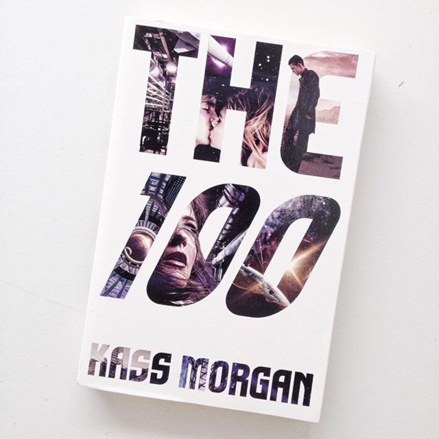 The 100 by Kass Morgan