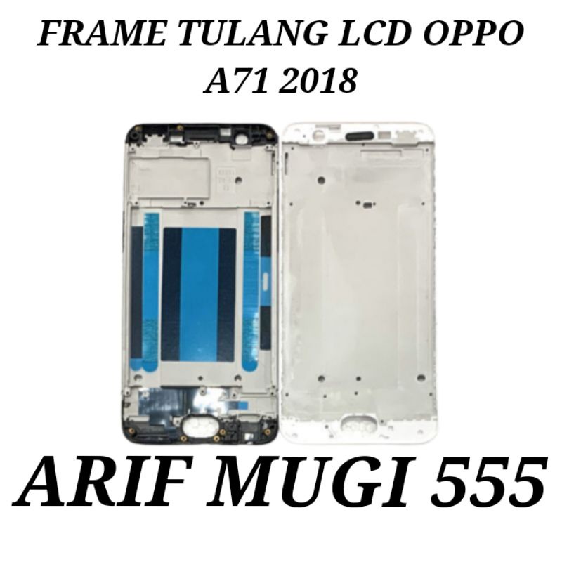 FRAME TULANG LCD/TULANG TENGAH OPPO A71 2018 ORIGINAL