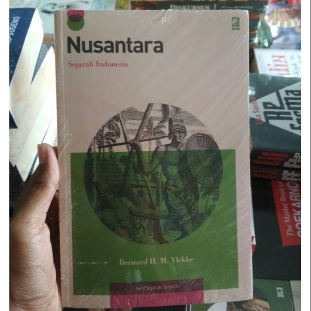 Nusantara sejarah Indonesia - Bernard HM Vlekke
