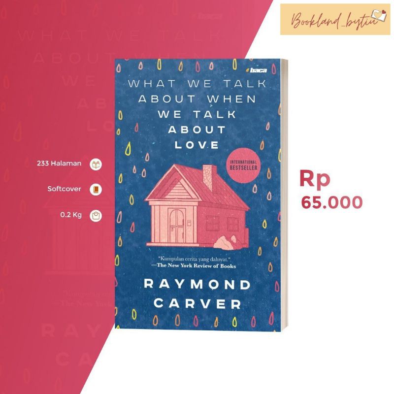 What We Talk About When We Talk About Love - Raymond Carver