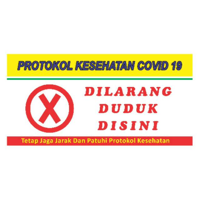 

Stiker Vinilly Dilarang Duduk Disini