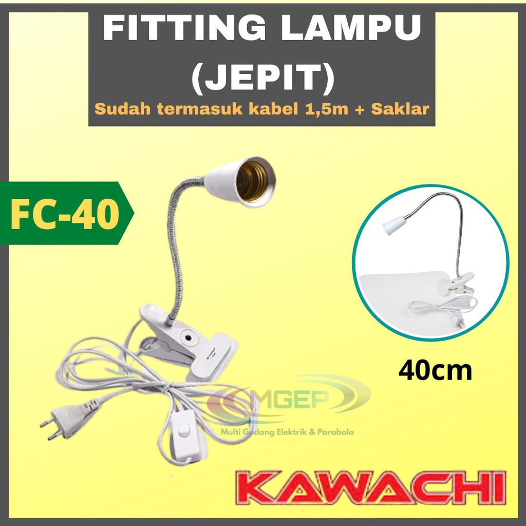 Steele Fitting Lampu Jepit Flexible 40cm FC 40 Fitting Clip Flexible