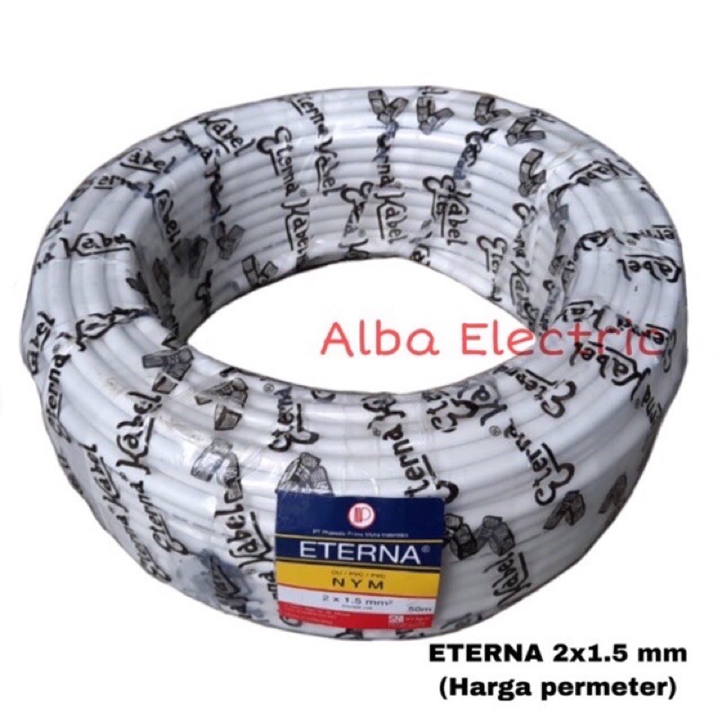 KABEL ETERNA 2x1.5 mm KAWAT TEMBAGA NYM HARGA PERMETER KABEL KAWAT ETERNA 2x1,5mm