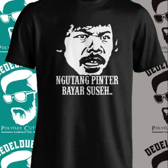 Kaos ngutang pinter