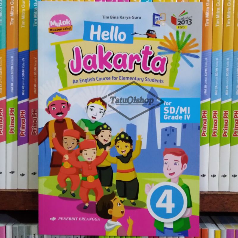 Buku Bahasa Inggris Mulok Hello Jakarta SD Kelas 4 Kurikulum 2013 Revisi Original