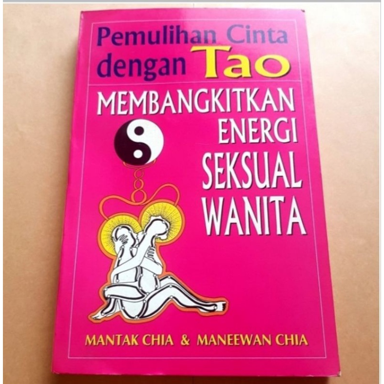 Membangkitkan Energi Seksual Wanita, Mantak Chia & Maneewan Chia