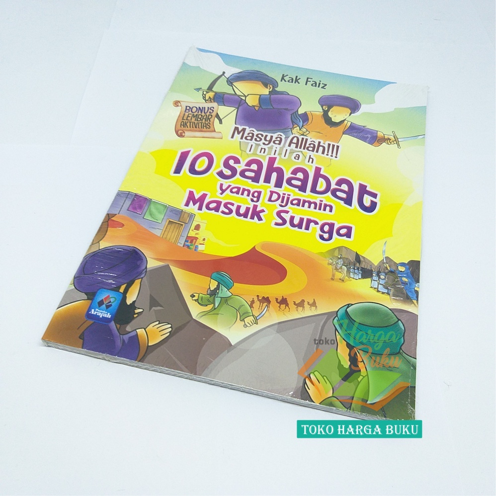 Masya Allah Inilah 10 Sahabat Yang Dijamin Masuk Surga Buku Anak Sepuluh Shahabat Rasulullah Kak Faiz Penerbit Pustaka Arafah