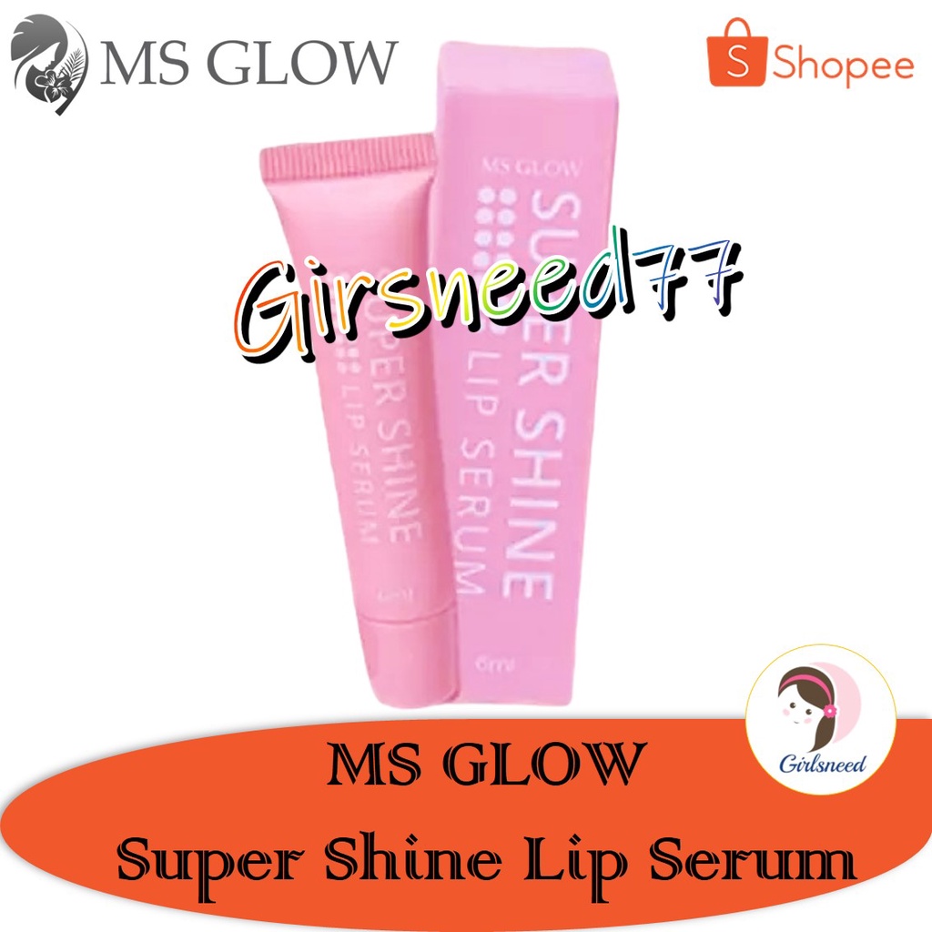 MS Glow Super Shine Lip Serum GIRLSNEED77 Lip Balm Perawatan Bibir