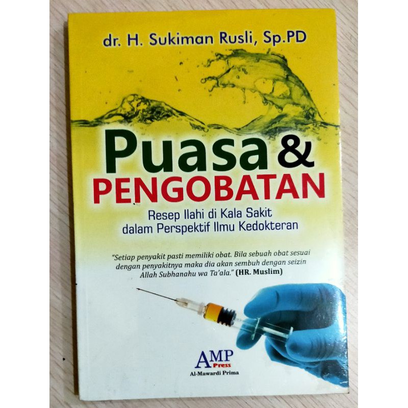 Puasa & pengobatan: Resep ilahi di kala sakit dalam perspektif ilmu kedokteran