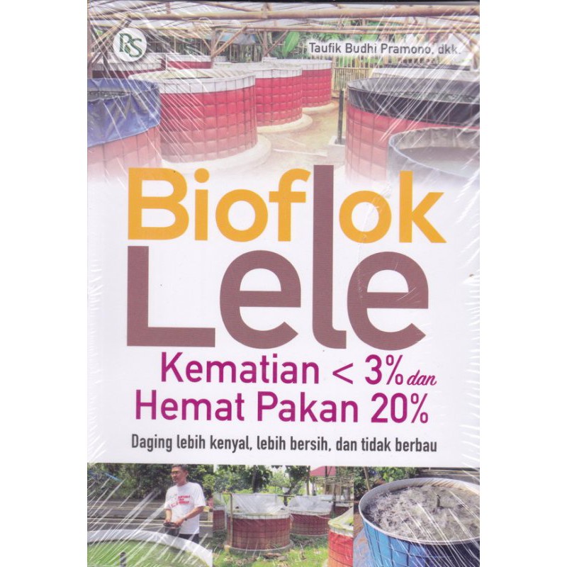 BUKU AGRIBISNIS Bioflok Lele Kematian 3% Hemat Pakan 20%