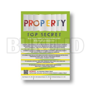 Buku Property Top Secret, Buku Pintar Bisnis Dan Investasi Properti di Era Revolusi Industri 4.0