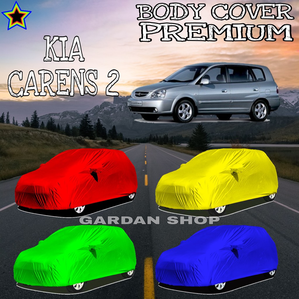 Sarung Mobil KIA CARENS 2 Polos WARNA Body Cover Kia Carens2 PREMIUM