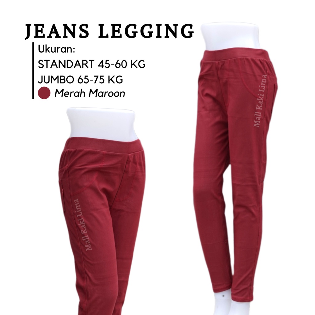 JEANS LEGGING JEGGING UKURAN STANDAR JUMBO MAKSIMAL BB 75 KG