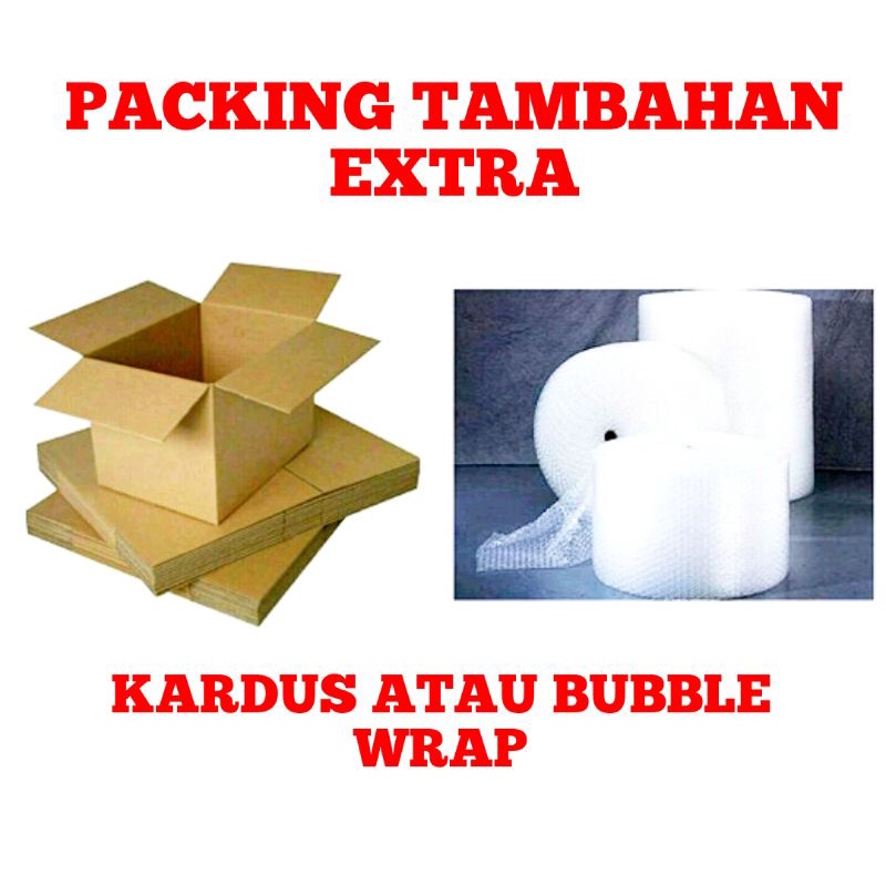 

Tambahan Perlindungan EXTRA PACKING