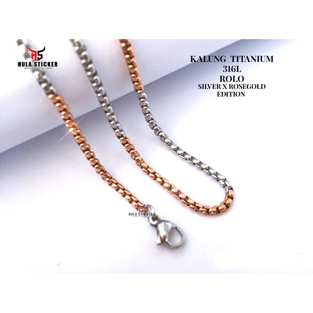 Kalung Rantai Titanium Premium Stainless 316L Rolo Kombinasi SILVER ROSEGOLD Pria Wanita Anti Karat Kalung Rantai Pendant