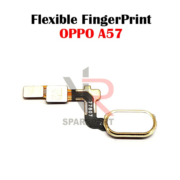 FLEXIBLE FINGER OPPO A57 HOME BUTTON FINGERPRINT / SIDIK JARI