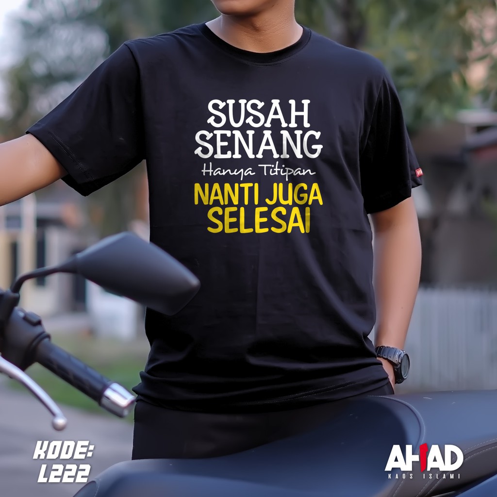 Kaos Islami Ahad - susah senang hanya titipin L222