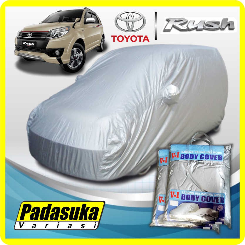 Body Cover Selimut Tutup Mobil New Rush Terios