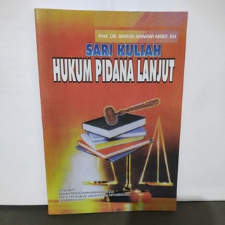 Jual Buku Sari Kuliah Hukum Pidana Lanjut Oleh Prof Dr Barda Nawawi Arief S H Undip Shopee