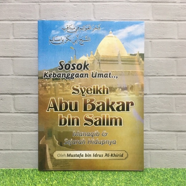 SYEKH ABU BAKAR BIN SALIM manaqib & sejarah hidupnya