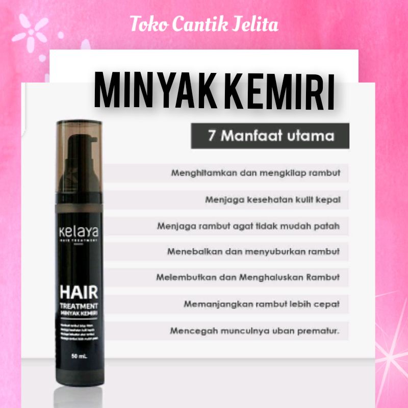 Shampo KELAYA HAIR TREATMENT SHAMPOO perawatan rambut rontok 250 ml ORIGINAL paket Komplit hair serum minyak kemiri-6