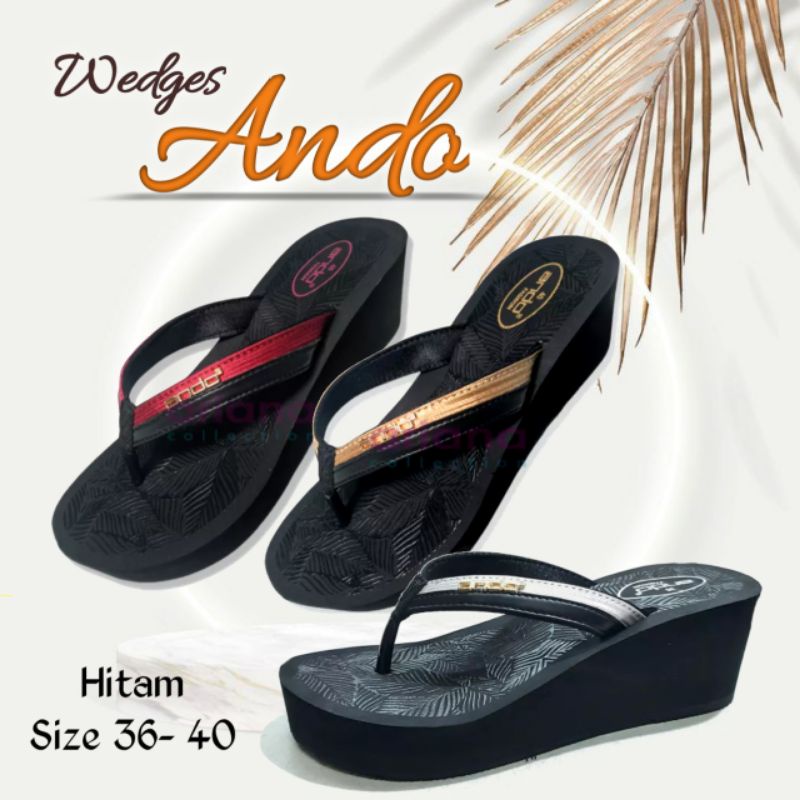 SANDAL WEDGES JEPIT ANDO Art VERONA, MEGAN, NEW SAVIRA, KALIA, DEALOVA, dan RIANTY