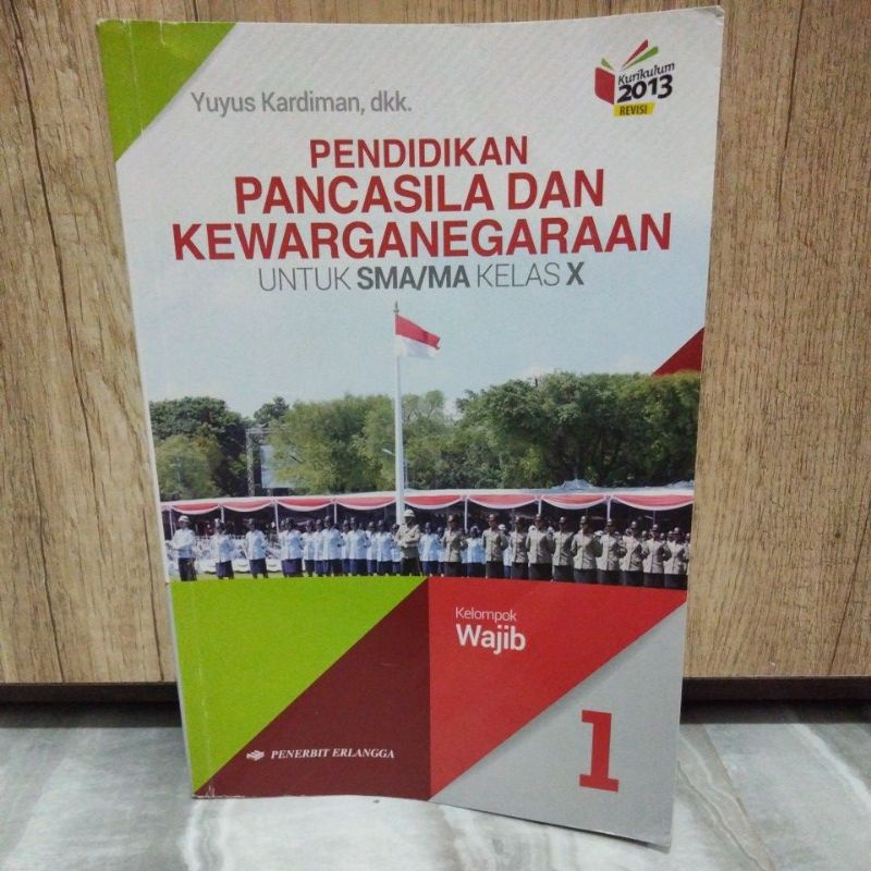 BUKU PPKN KELAS 10 ERLANGGA (K13 REVISI) YUYUS KARDIMAN