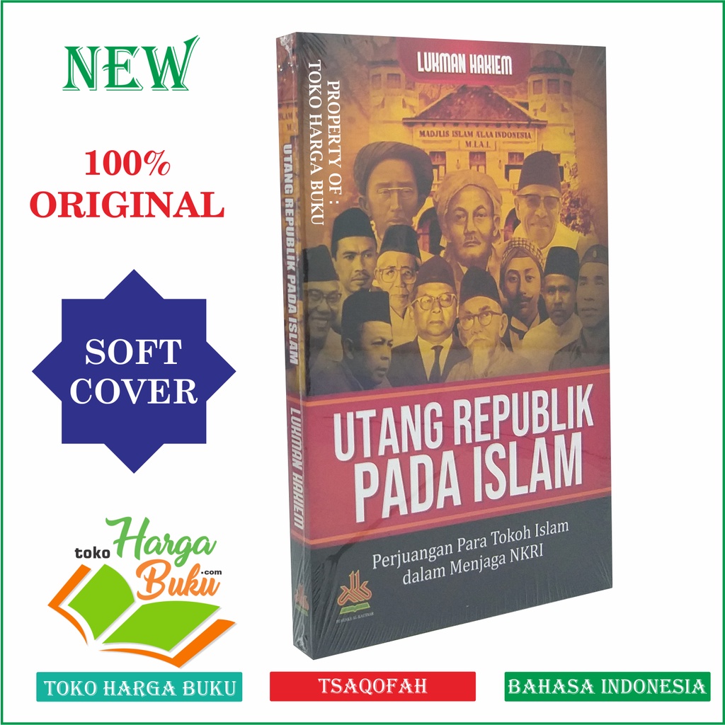 Foto Utang Republik Pada Islam - Perjuangan Para Tokoh Islam dalam Menjaga NKRI Indonesia Penerbit Pustaka Al-Kautsar