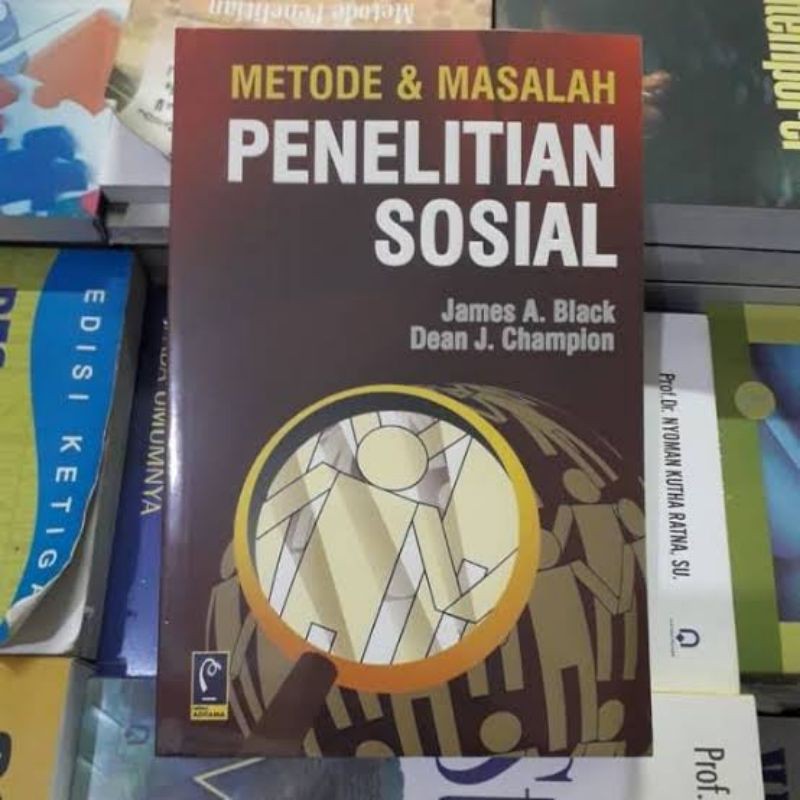 Jual METODE & MASALAH PENELITIAN SOSIAL, JAMES A. BLACK | Shopee Indonesia