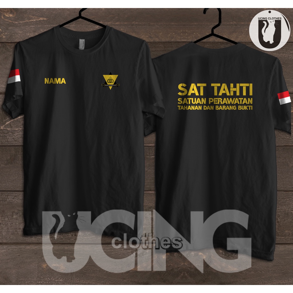 Kaos Baju SAT TAHTI Satuan Perawatan Tahanan dan Barang Bukti Gratis Nama Kaos Distro