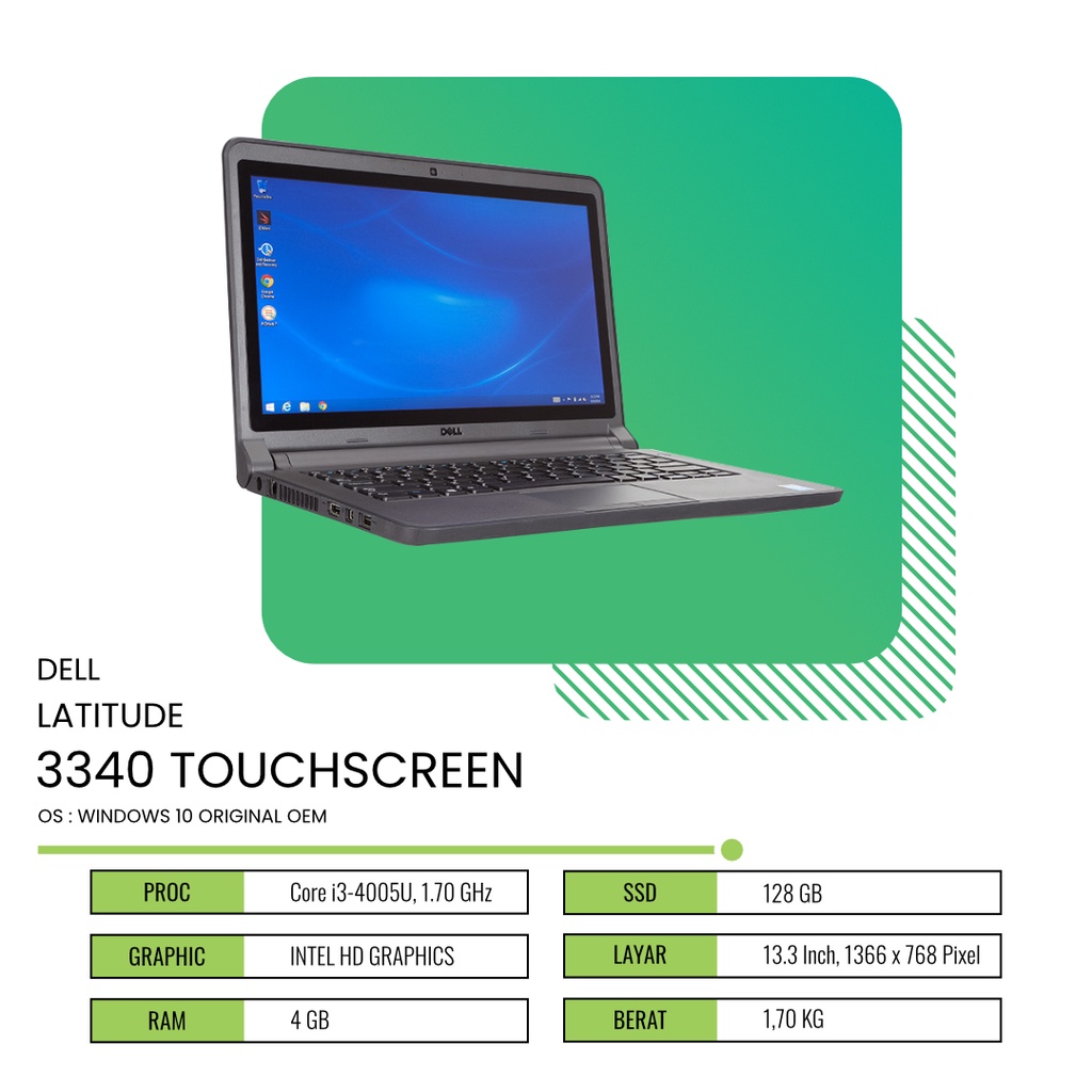 LAPTOP TOUCHSCREEN DELL LATITUDE 3340 CORE I3 4005U RAM 4GB SSD 128GB OS WINDOWS 10 HOME ORI LAPTOP 