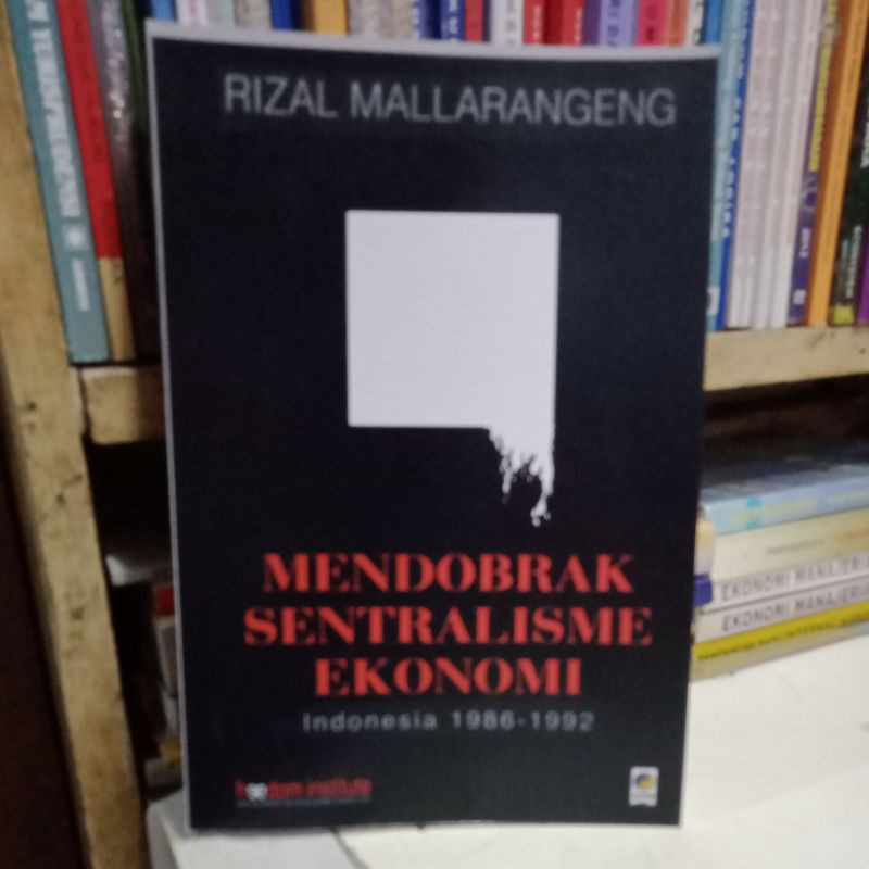 Mendobrak sentralisme ekonomi Indonesia 1986-1992