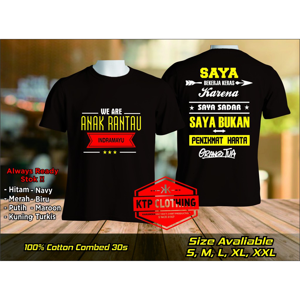 KAOS II BAJU OBLONG DISTRO ADEM ANAK RANTAU INDRAMAYU II BUKAN PENIKMAT HARTA ORANG TUA