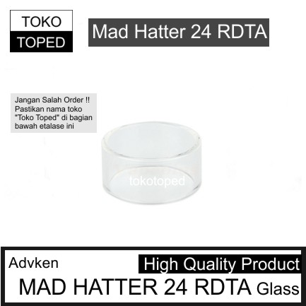 Advken MAD HATTER 24 RDTA Replacement Glass | vape tank rdta rba mod