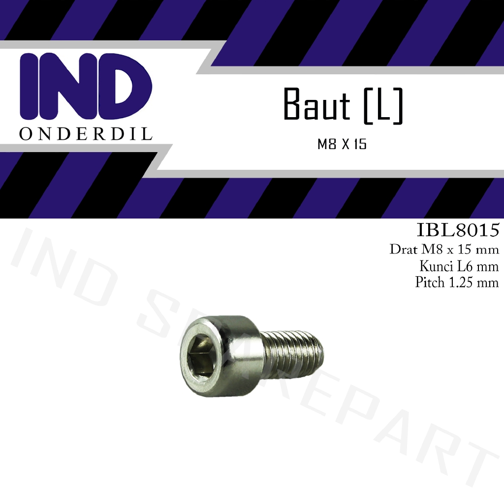 Baut-Baud-Bolt L-L6 8x15-M8X15-M 8 x 15 Kunci-K 5 P-Pitch 1.25