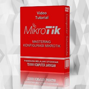 Paket Lengkap Video Tutorial Mahir Konfigurasi Mikrotik