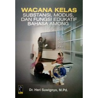 

BUKU WACANA KELAS - DR. HERI SUWIGNYO, M.PD.