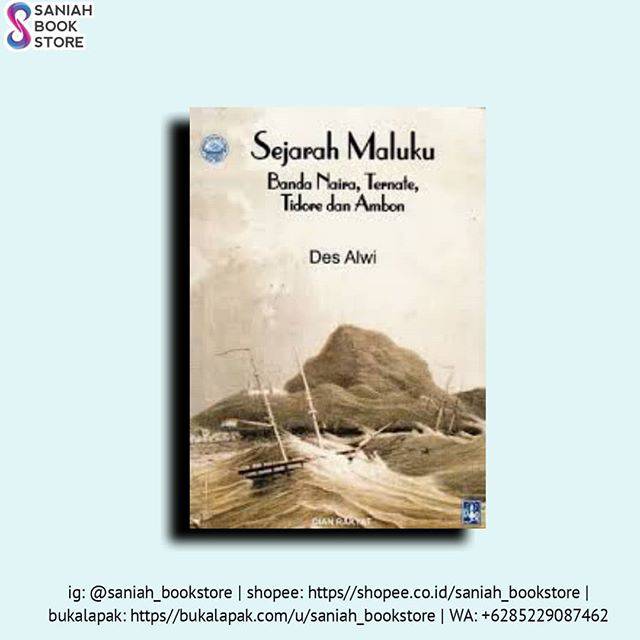 Buku Sejarah Maluku, Banda Naira, Ternate, Tidore dan Ambon (Soft Cover)