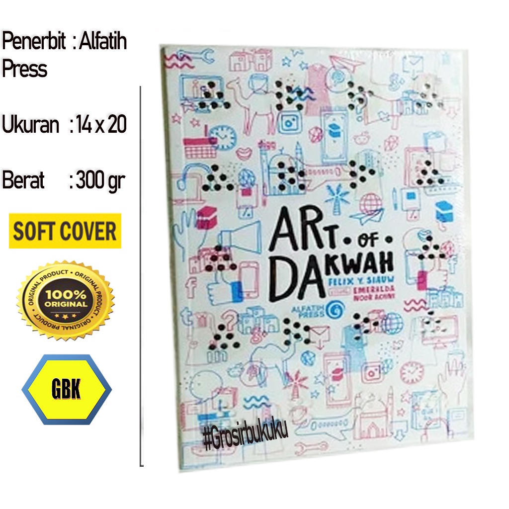 Art Of Dakwah Felix Siauw - Alfatih Press