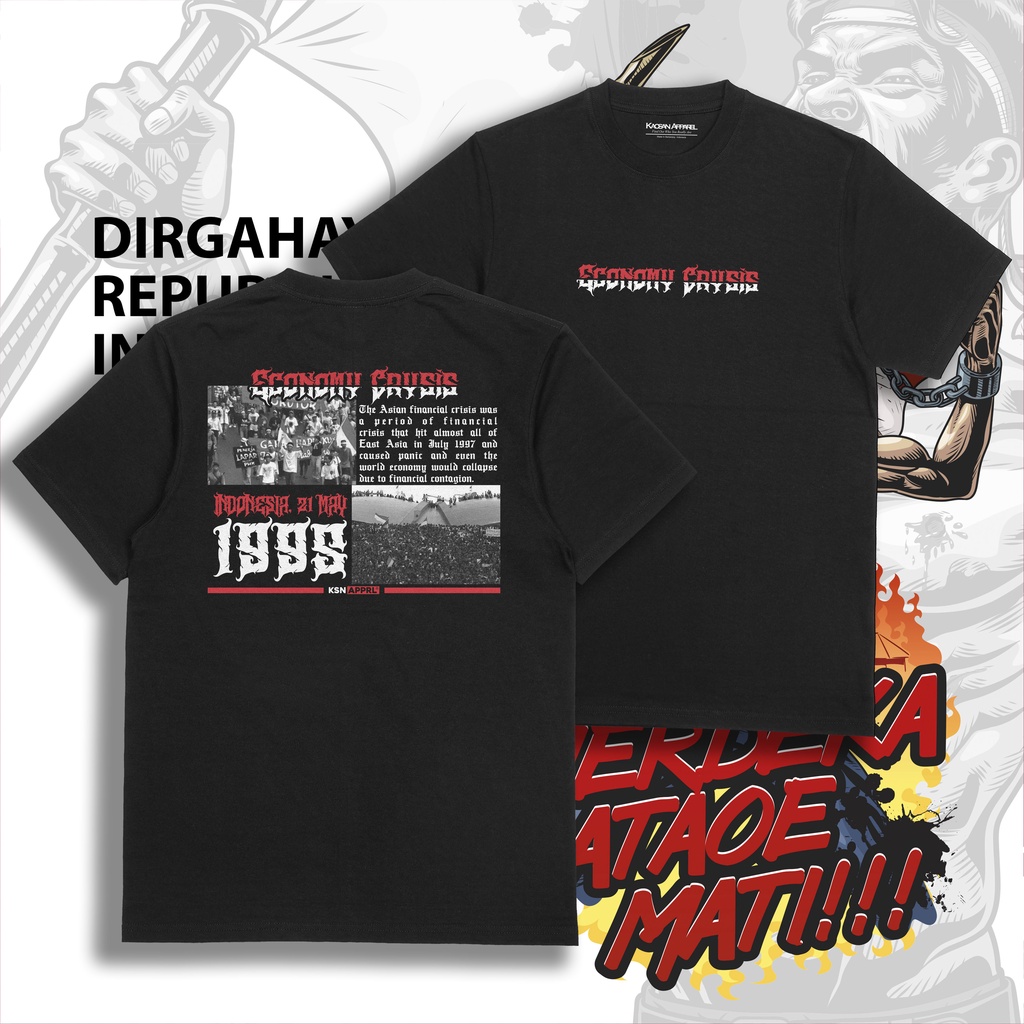 Kaos Indonesia Merdeka "Economic Crysis" - Sejarah/Sejarah Indonesia/Kaos Aktivis/Kaosan Apparel/Kao