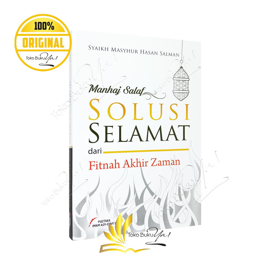 Manhaj Salaf Solusi Selamat dari Fitnah Akhir Zaman - Pustaka Imam Syafii