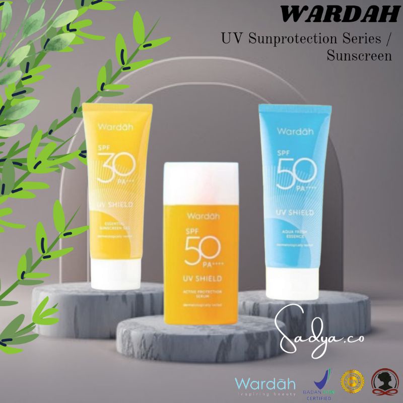 WARDAH UV SHIELD SERIES / WARDAH UV SHIELD / WARDAH SPF 30 / SPF 50 / WATERPROOF / SUNSCREEN WARDAH