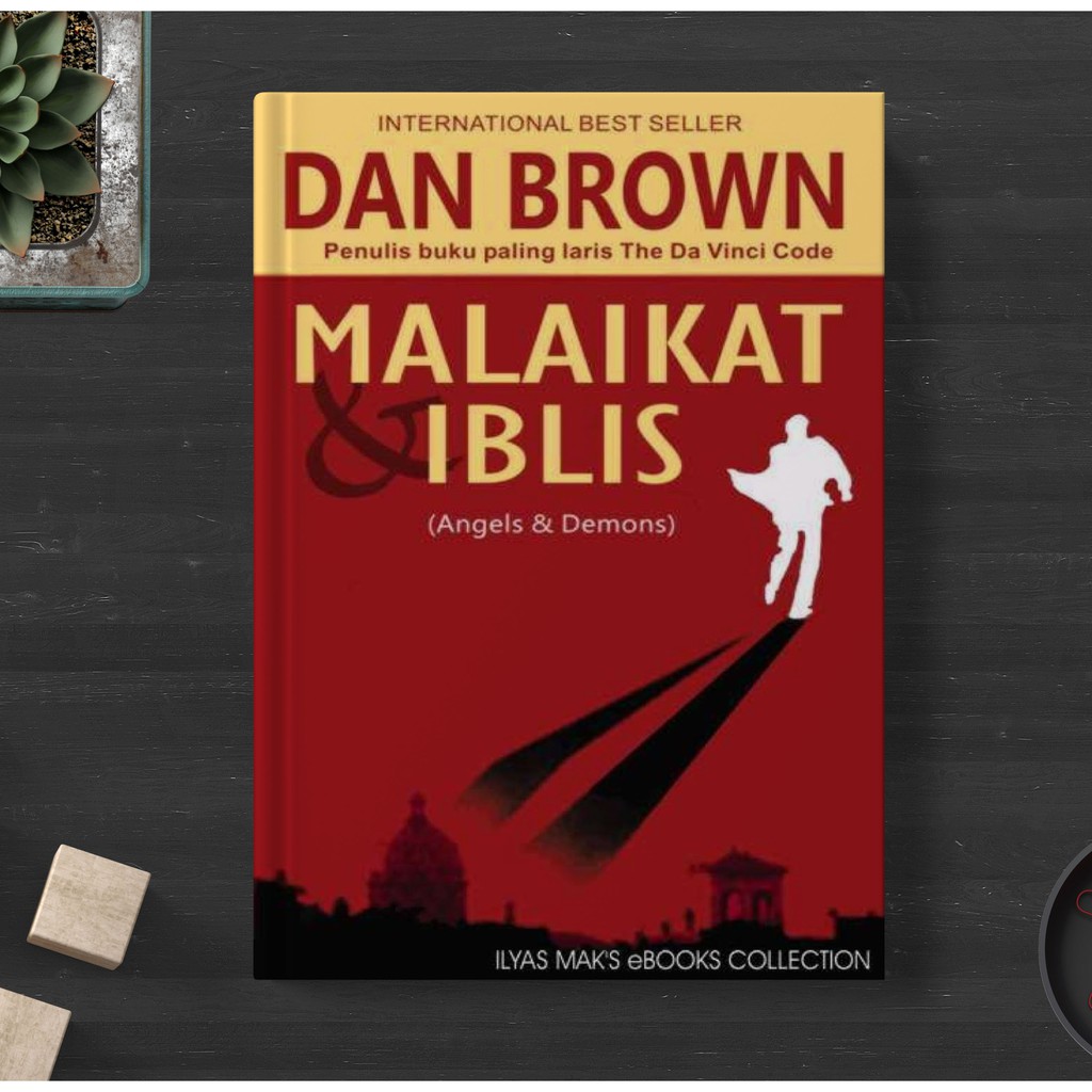 Angels & Demons - Malaikat & Iblis Dan Brown